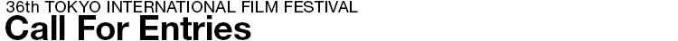 35th Tokyo International Film Festival  Competition 2022 Call For Entries